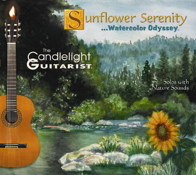 Sunflower Serenity...Watercolor Odyssey by The Candlelight Guitarist CD cover - CLICK FOR MORE INFO